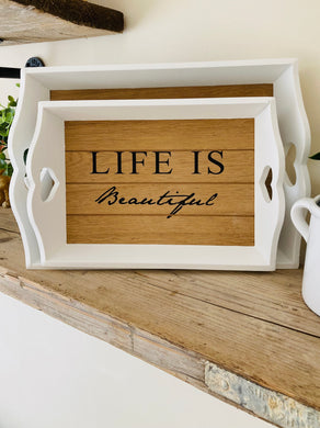 Tray - Life is beautiful